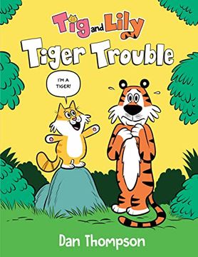 portada Tiger Trouble (Tig and Lily Book 1): (a Graphic Novel) (en Inglés)