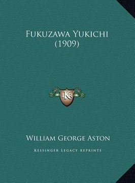 fukuzawa yukichi (1909) (en Inglés)