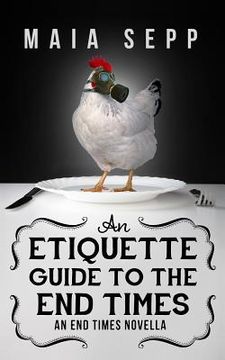 portada An Etiquette Guide to the End Times (in English)
