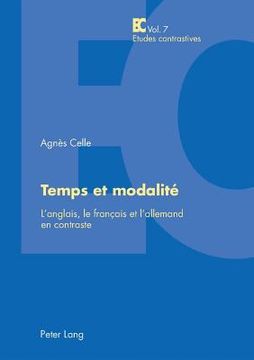 portada Temps Et Modalité: L'Anglais, Le Français Et l'Allemand En Contraste (en Francés)