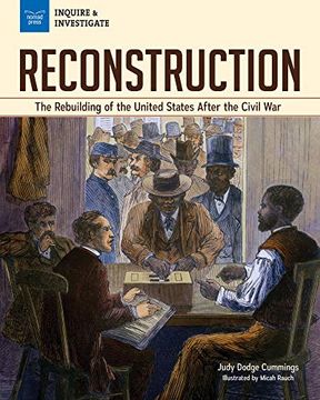 portada Reconstruction: The Rebuilding of the United States After the Civil war (Inquire & Investigate) (en Inglés)