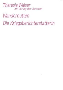 portada die wandernutten / die kriegsberichterstatterin (in German)