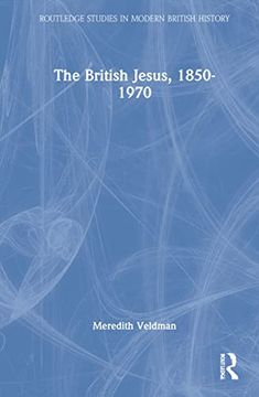 portada The British Jesus, 1850-1970 (Routledge Studies in Modern British History) (in English)