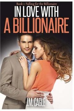 portada In Love With A Billionaire, Book 1: Falling For The Billionaire (in English)