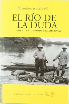 portada El río de la Duda: Por el Mato Grosso y el Amazonas