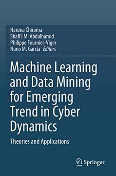 portada Machine Learning and Data Mining for Emerging Trend in Cyber Dynamics: Theories and Applications