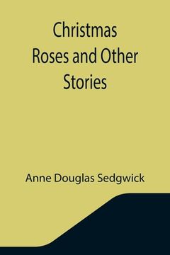 portada Christmas Roses and Other Stories (in English)