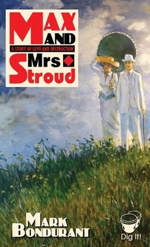 portada Max and Mrs. Stroud: A Tale of Love and Destruction (in English)
