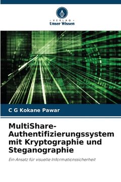 portada MultiShare-Authentifizierungssystem mit Kryptographie und Steganographie (en Alemán)
