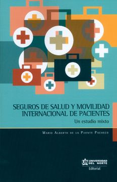 portada Seguro de Salud y Movilidad Internacional de Pacientes. Un Estudio Mixto (in Spanish)