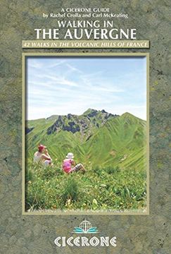 portada Walking in the Auvergne: 42 Walks in Volcano Country (Cicerone Walking Guides)