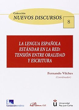 portada Lengua Espaúola Estandar en la red Tension Entre Oralidad y Escritura (in Spanish)