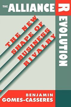 portada the alliance revolution: the new shape of business rivalry (en Inglés)