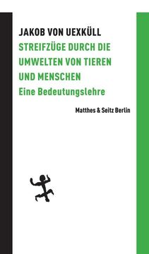 portada Streifzüge Durch die Umwelten von Tieren und Menschen (in German)