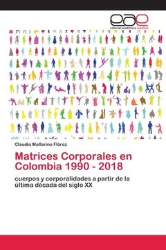 portada Matrices Corporales en Colombia 1990 - 2018 (in Spanish)