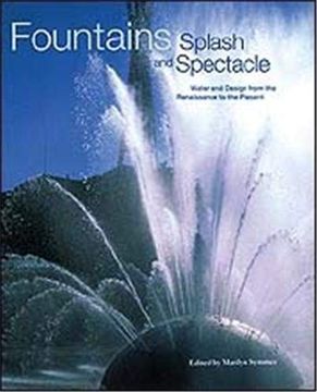 portada Fountains Splash and Spectacle- Water and Design From the Renaissance to the Present (en Inglés)