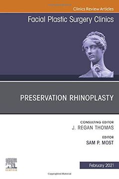 portada Preservation Rhinoplasty, an Issue of Facial Plastic Surgery Clinics of North America (Volume 29-1) (The Clinics: Surgery, Volume 29-1) (in English)