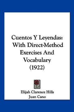 portada cuentos y leyendas: with direct-method exercises and vocabulary (1922) (en Inglés)