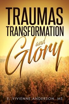 portada Traumas, Transformation and Glory (en Inglés)