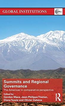 portada Summits & Regional Governance: The Americas in Comparative Perspective (Global Institutions) (in English)