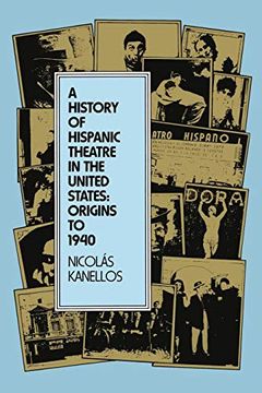 portada A History of Hispanic Theatre in the United States: Origins to 1940 (in English)