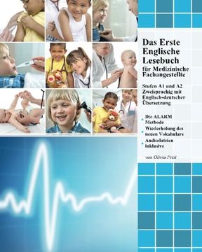 portada Das Erste Englische Lesebuch  für Medizinische Fachangestellte: Fachbegriffe, Mustersätze und Redewendungen, Stufen A1 und A2 zweisprachig mit ... (Gestufte Medizinische Lesebücher) (Volume 1)