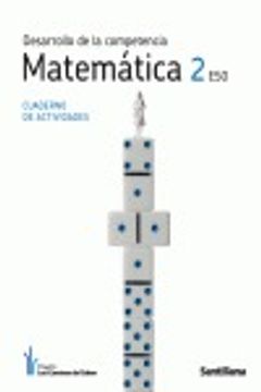 portada Desarrollo de La Competencia Matemática 2 Eso Cuaderno de Actividades los Caminos Del Saber Santillana (in English)