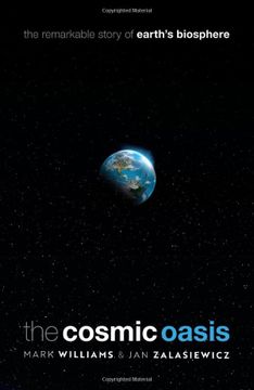 portada The Cosmic Oasis: The Remarkable Story of Earth'S Biosphere (en Inglés)