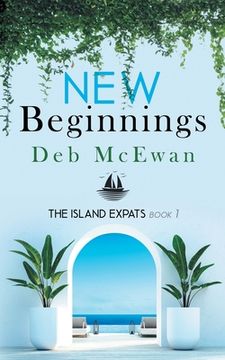 portada The Island Expats: Book 1: New Beginnings (en Inglés)