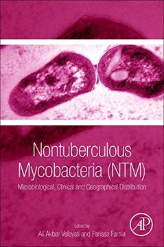 portada Nontuberculous Mycobacteria (Ntm): Microbiological, Clinical and Geographical Distribution (en Inglés)