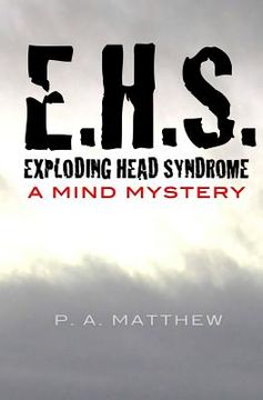 portada EHS, Exploding Head Syndrome: A Mind Mystery