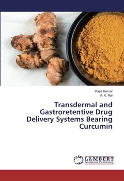 portada Transdermal and Gastroretentive Drug Delivery Systems Bearing Curcumin
