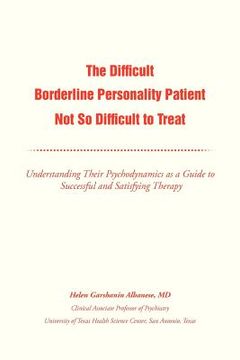 portada the difficult borderline personality patient not so difficult to treat