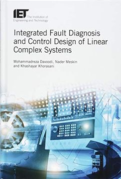 portada Integrated Fault Diagnosis and Control Design of Linear Complex Systems (Control, Robotics and Sensors) (en Inglés)