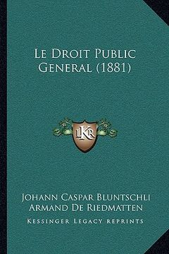 portada Le Droit Public General (1881) (en Francés)