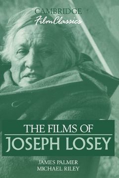 portada The Films of Joseph Losey Hardback (Cambridge Film Classics) (en Inglés)