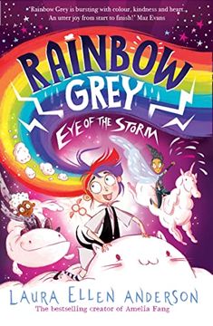 portada Rainbow Grey: Eye of the Storm: A Magical Adventure Series for Young Readers in 2022 From the Bestselling Author of Amelia Fang! (Rainbow Grey Series) (en Inglés)