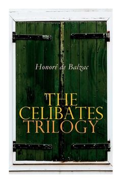 portada The Celibates Trilogy: Pierrette, The Vicar of Tours & The Black Sheep (The Two Brothers) (en Inglés)