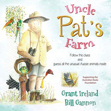 portada Uncle Pat's Farm: Follow the Clues and Guess all the Unusual Aussie Animals Inside (en Inglés)