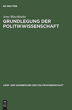 portada Grundlegung der Politikwissenschaft (Lehr- und Handbucher der Politikwissenschaft) (in German)