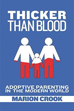 portada Thicker Than Blood: Adoptive Parenting in the Modern World (en Inglés)