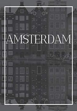 portada Amsterdam: A Decorative Book for Coffee Tables, Bookshelves, Bedrooms and Interior Design Styling: Stack International City Books to add Decor to any. Own Home or as a Modern Home Decoration Gift. (in English)