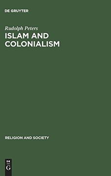 portada Islam and Colonialism (Studies in English Literature; V. 94) (Religion and Society) (en Inglés)
