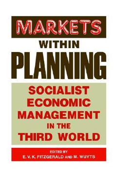 portada markets within planning: socialist economic management in the third world (in English)