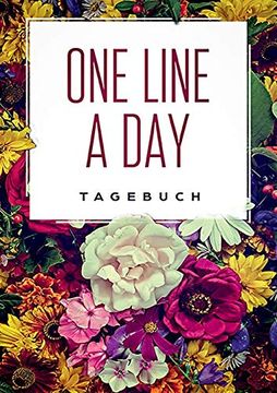 portada One Line a day - das Tagebuch für Deine Wichtigsten Gedanken (en Alemán)