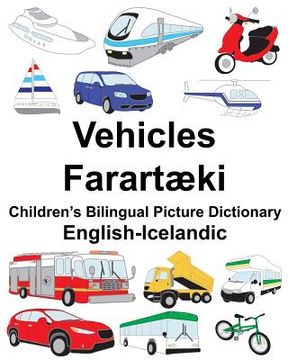 portada English-Icelandic Vehicles/Farartæki Children's Bilingual Picture Dictionary (en Inglés)