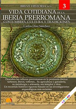 portada Breve Historia de la Vida Cotidiana de la Iberia Prerromana