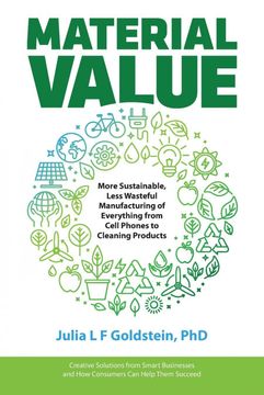 portada Material Value: More Sustainable, Less Wasteful Manufacturing of Everything From Cell Phones to Cleaning Products (en Inglés)