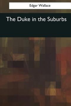 portada The Duke in the Suburbs (en Inglés)