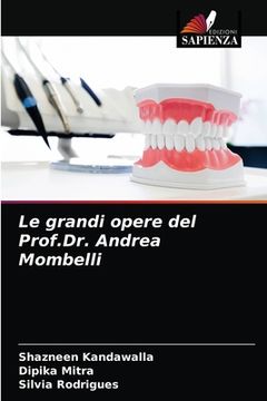 portada Le grandi opere del Prof.Dr. Andrea Mombelli (en Italiano)